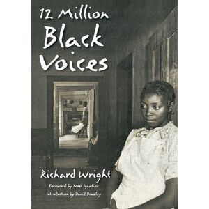 12 Million Black Voices -- Richard Wright